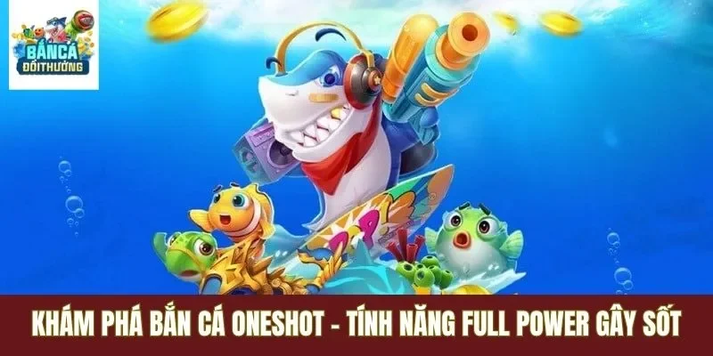 Bắn cá Oneshot