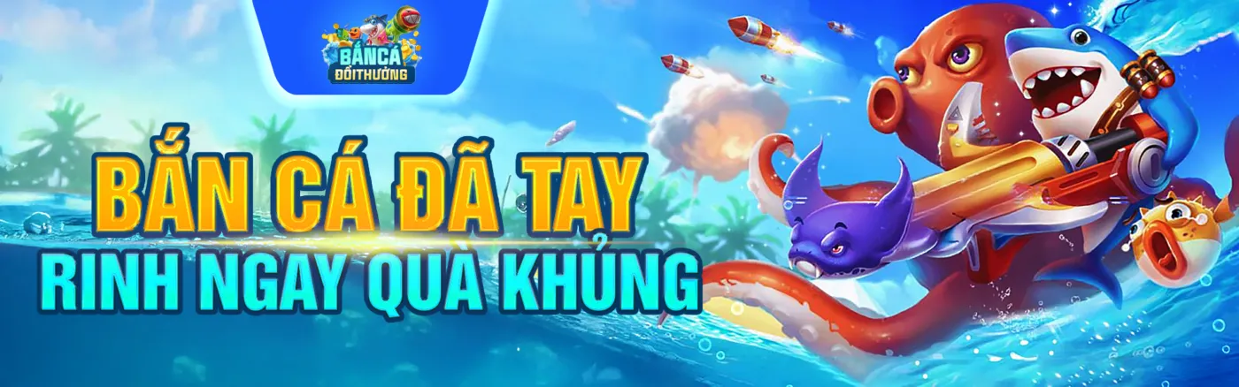 banner trang bắn cá đổi thưởng